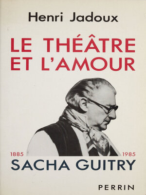 cover image of Le Théâtre et l'amour (1885-1985)